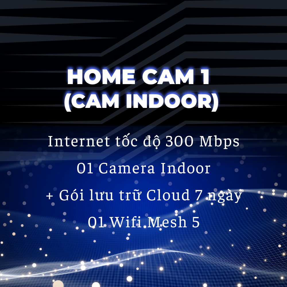 Home Cam 1 - 250.000đ/tháng 2 Home Cam 1